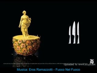 Musica: Eros Ramazzotti - Fuoco Nel Fuoco 