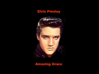 Elvis Presley Amazing Grace 