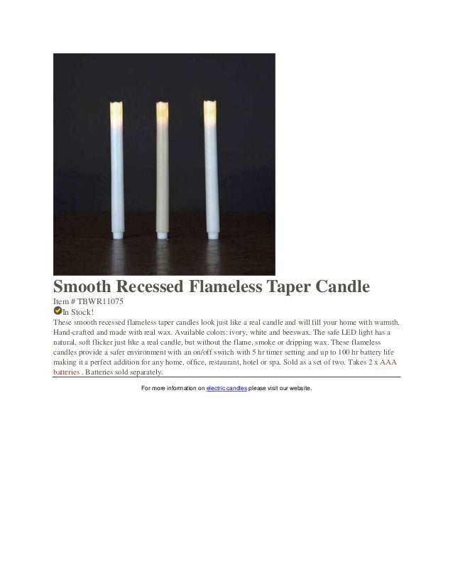 Amazing Flameless Candles smooth recessed flameless taper candle