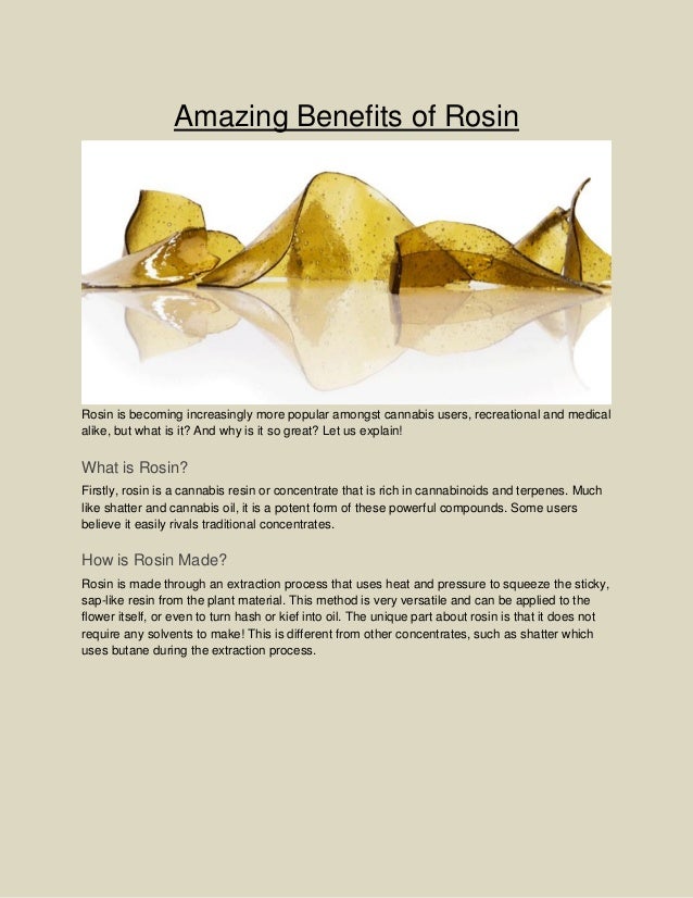 Amazing benefits of rosin