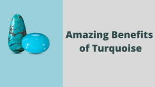 Amazing benefits of turquoise