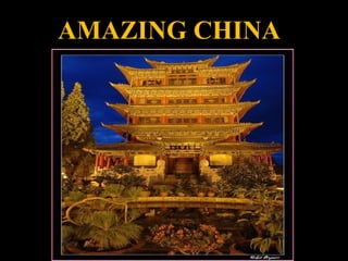 AMAZING CHINA 