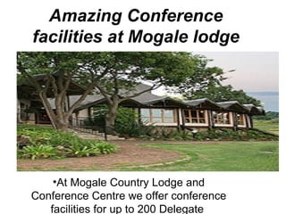 Amazing Conference facilities at Mogale lodge ,[object Object]
