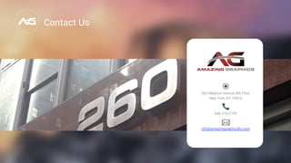 Contact Us
260 Madison Avenue 8th Floor
​New York, NY 10016
646-216-2155
info@amazinggraphicsllc.com
"
"
"
 