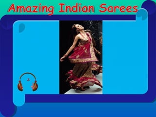 Amazing indian sarees   Emanuela Atanasiu