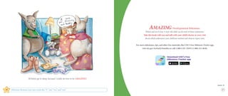 AMAZING Developmental Milestones
Watch and see if your 3-year-old child can do each of these milestones.
Take this book with you and talk with your child’s doctor at every visit
about which milestones your child has reached and what to expect next.
For more milestones, tips, and other free materials, like CDC’s free Milestone Tracker app,
visit cdc.gov/ActEarly/Families or call 1-800-CDC-INFO (1-800-232-4636).
more →
I’d better go to sleep, because I really do love to be AMAZING!
Milestone Moment: Joey says words like “I,” “me,” “we,” and “you”
Download CDC’s free
Milestone Tracker app
 