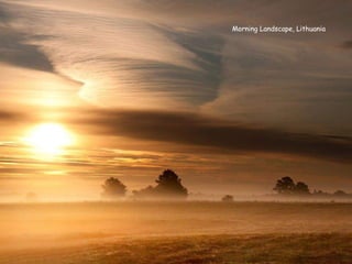 Morning Landscape, Lithuania
 