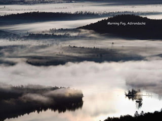 Morning Fog, AdirondacksMorning Fog, Adirondacks
 