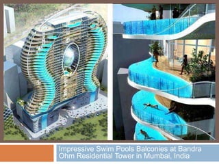 Impressive Swim Pools Balconies at Bandra
Ohm Residential Tower in Mumbai, India

 