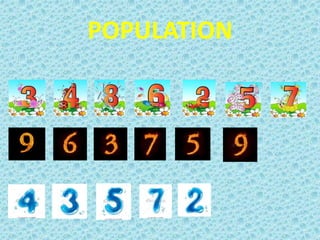 POPULATION
 