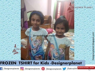 Designerplanet.blogspot.com
Designerplanet.blogspot.com
FROZEN TSHIRT for Kids -Designerplanet
 