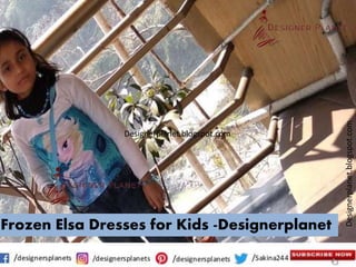 Designerplanet.blogspot.com
Designerplanet.blogspot.com
Frozen Elsa Dresses for Kids -Designerplanet
 