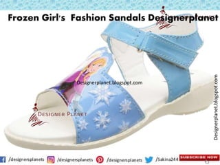 Designerplanet.blogspot.com
Designerplanet.blogspot.com
Frozen Girl's Fashion Sandals Designerplanet
 