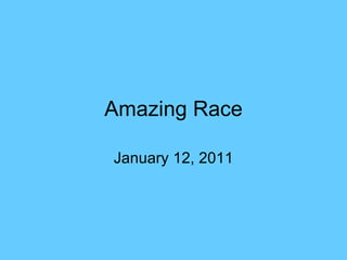 Amazing Race January 12, 2011 