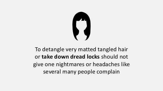 Amazing Super Detangler And Dreadlock Removal Possibilities