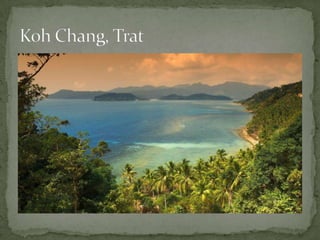 Koh Chang, Trat