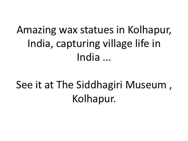 Amazing wax statues in kolhapur, india,
