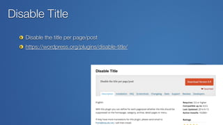 Disable Title
Disable the title per page/post
https://wordpress.org/plugins/disable-title/
 