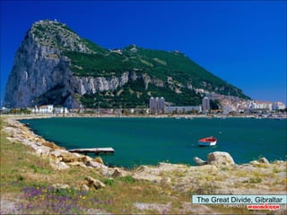 The Great Divide, Gibraltar 