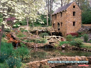 The Old Mill, North Little Rock, Arkansas 