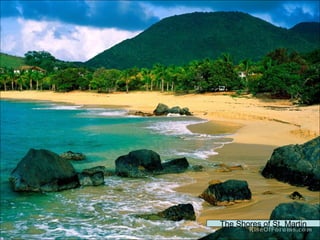 The Shores of St. Martin 
