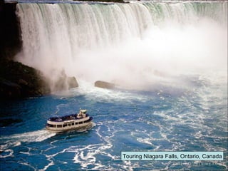 Touring Niagara Falls, Ontario, Canada 
