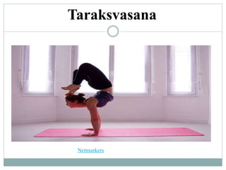 Taraksvasana
Netmarkers
 