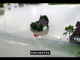 ENCHENTES 