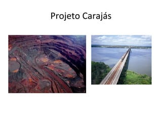 Projeto Carajás
 