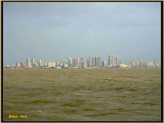 Belém - Pará
 