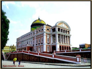 Teatro Amazonas - Manaus
 
