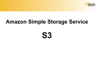 Amazon Simple Storage Service S3 