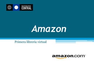 Amazon
Primera librería virtual
 