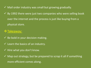  Mail order industry was small but growing gradually.
 By 1992 there were just two companies who were selling book
over ...