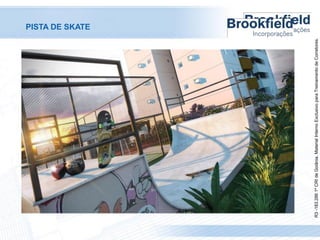 R3 -183.286 1º CRI de Goiânia. Material Interno Exclusivo para Treinamento de Corretores.

PISTA DE SKATE

 