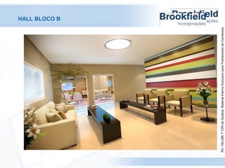 R3 -183.286 1º CRI de Goiânia. Material Interno Exclusivo para Treinamento de Corretores.

HALL BLOCO B

 