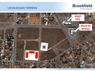 ESUP
FGV

Stand de
Vendas

R3 -183.286 1º CRI de Goiânia. Material Interno Exclusivo para Treinamento de Corretores.

LOCALIZAÇÃO TERRENO

 