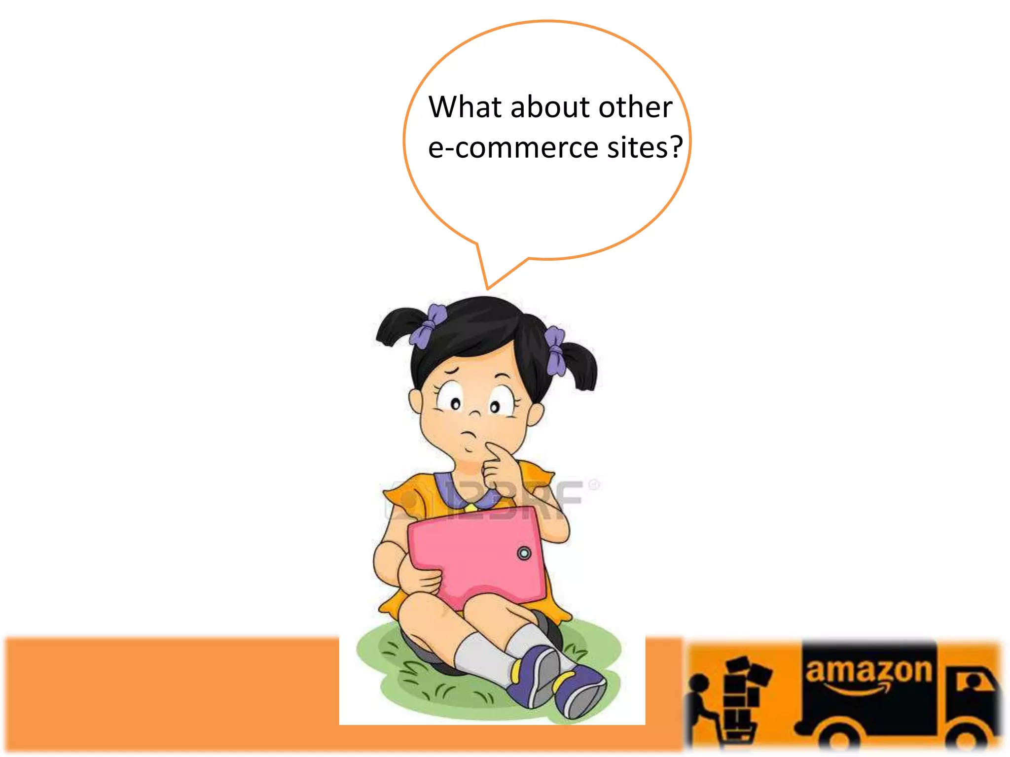 What about other
e-commerce sites?
 
