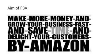 Aim of FBA
 