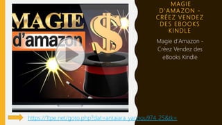 MAGIE
D'AMA ZON -
CRÉEZ VENDEZ
DES EBOOKS
KINDLE
Magie d'Amazon -
Créez Vendez des
eBooks Kindle
https://1tpe.net/goto.php?dat=antaiara_yannou974_25&tk=
 