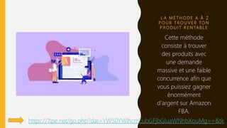L A M É T H O D E A À Z
P O U R T R O U V E R TO N
P R O D U I T R E N TA B L E
Cette méthode
consiste à trouver
des produits avec
une demande
massive et une faible
concurrence afin que
vous puissiez gagner
énormément
d'argent sur Amazon
FBA.
https://1tpe.net/go.php?dat=YW50YWlhcmEubGFjbGluaWNhbXouMg==&tk=
 