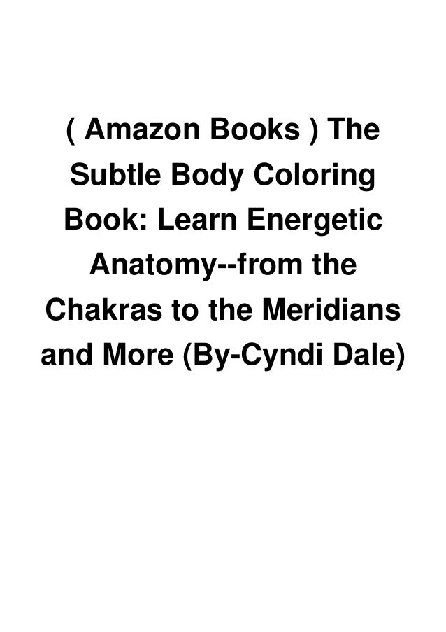 ( Amazon Books ) The Subtle Body Coloring Book Learn Energetic Anatomy