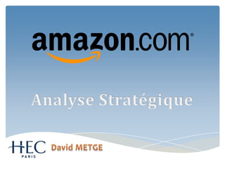 Analyse Stratégique David METGE 