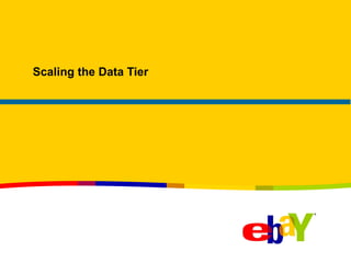 Scaling the Data Tier 