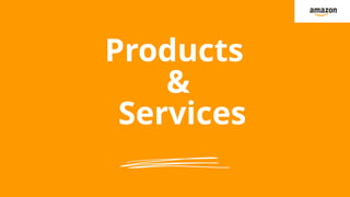 Products
&
Services
 