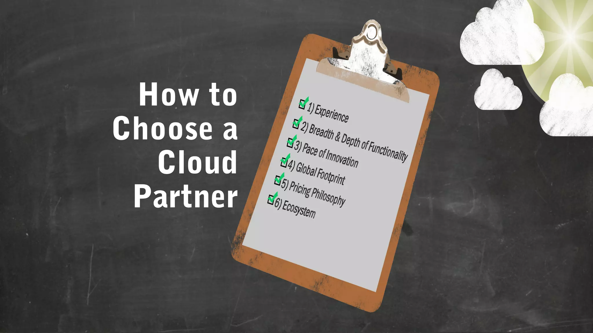 How to
Choose a
Cloud
Partner

 