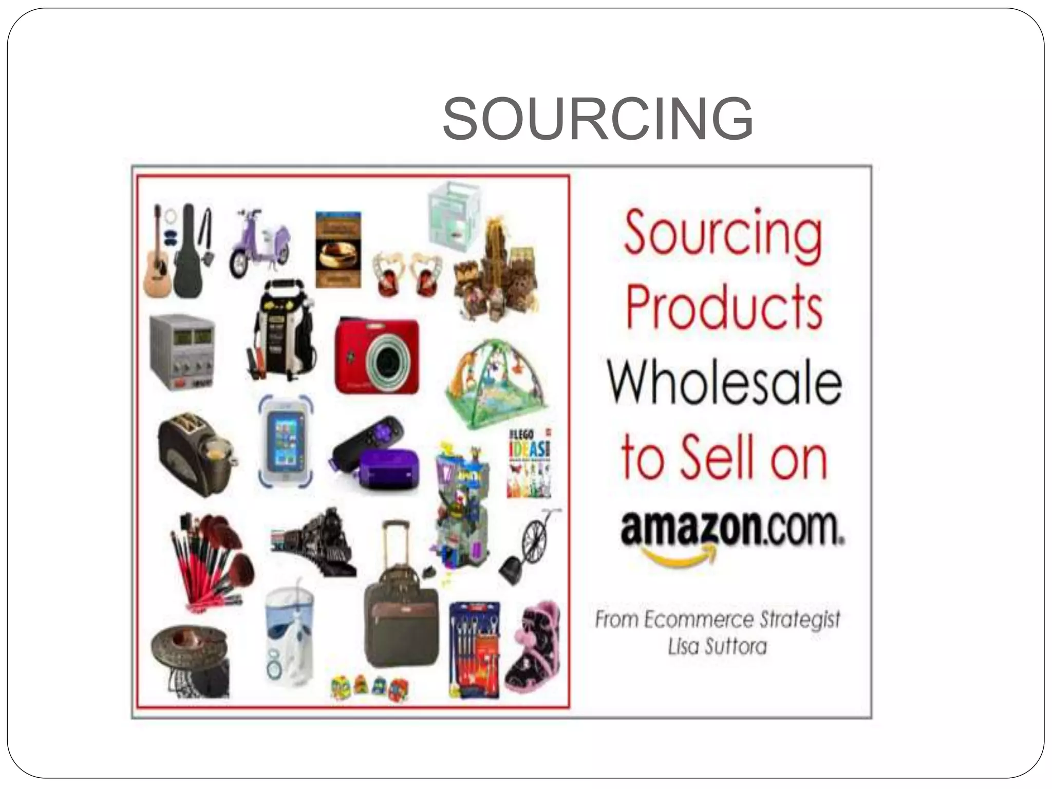 SOURCING
 