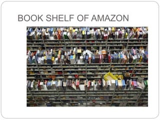 BOOK SHELF OF AMAZON
 
