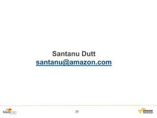 Santanu Dutt
santanu@amazon.com

29

 