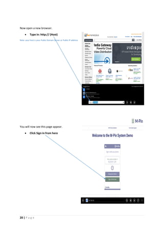 20 | P a g e
Now open a new browser.
 Type in: http:// (Host)
Note: your host is your Public Domain Server or Public IP address
You will now see this page appear.
 Click Sign in from here
 